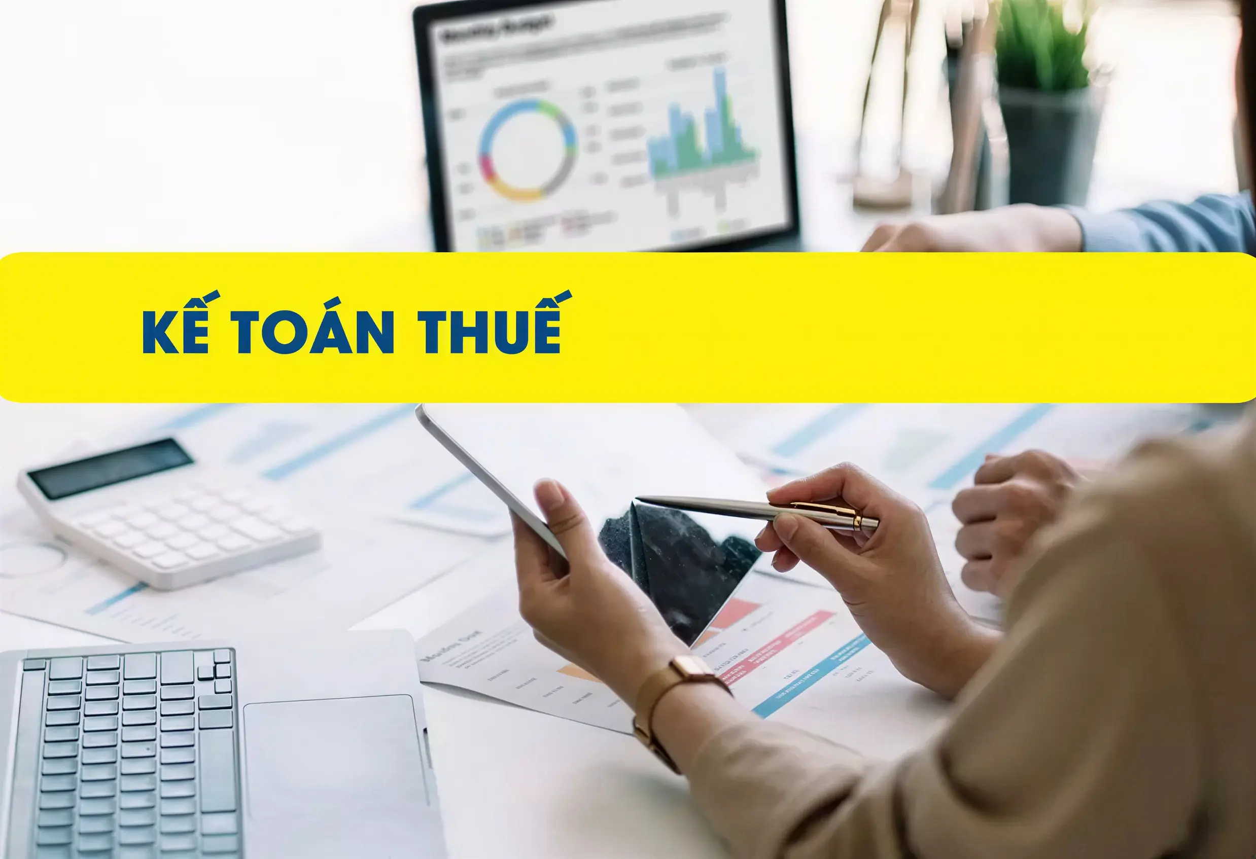 Bạn đang loay hoay với sổ sách kế toán? Có lẽ đã đến lúc tìm đến dịch vụ kế toán thuế chuyên nghiệp